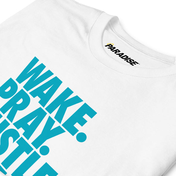"WAKE. PRAY. HUSTLE. REPEAT." Unisex T-Shirt (Blue/White)